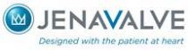 JenaValve Technology Receives CE Mark for its TrilogyTM TAVI System for the Treatment of Aortic Regurgitation and Aortic Stenosis